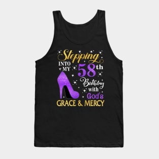 Stepping Into My 58th Birthday With God's Grace & Mercy Bday Tank Top